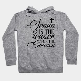 Jesus Is The Reason Hoodie